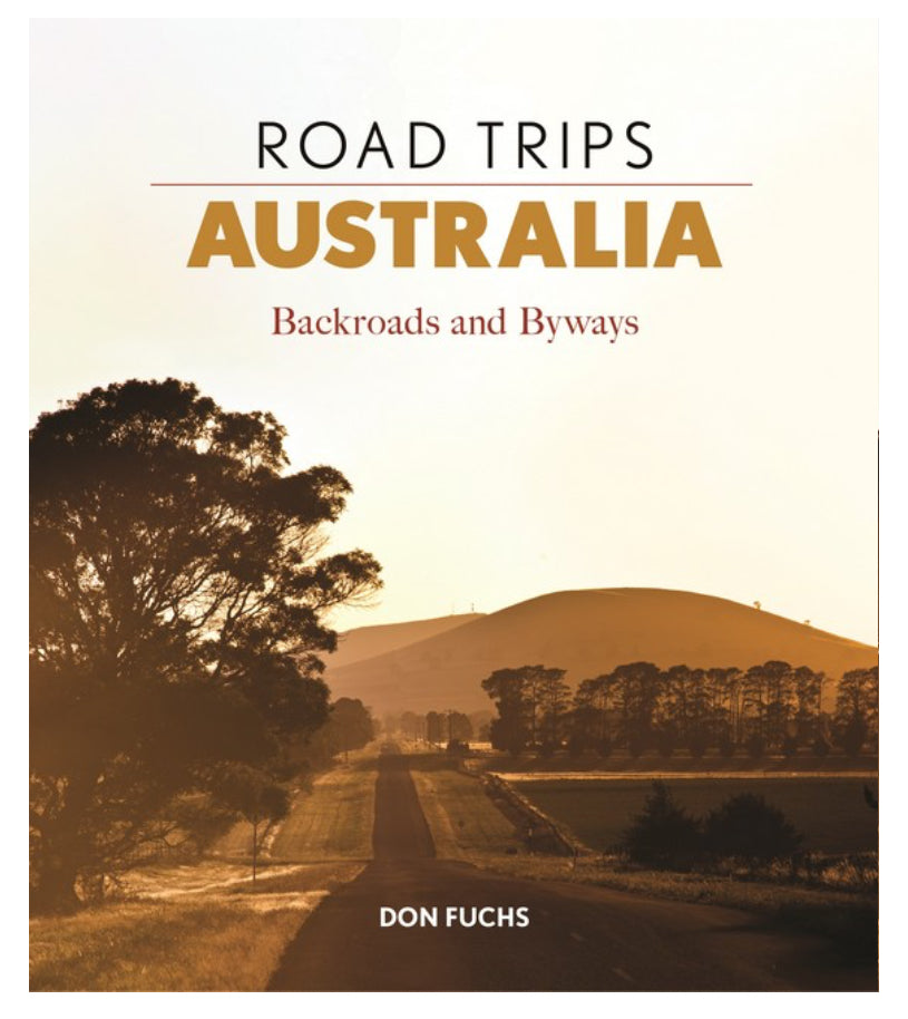 ROAD TRIPS AUSTRALIA backroads and byways.