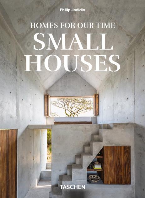 Homes For Our Time. Small Houses. 45th Ed.