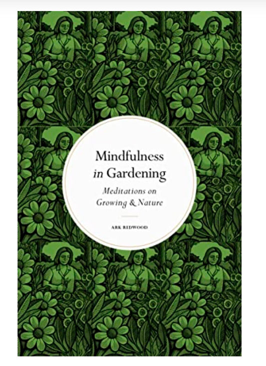 Mindfulness in Gardening