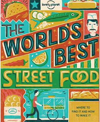 The Worlds Best Street Food