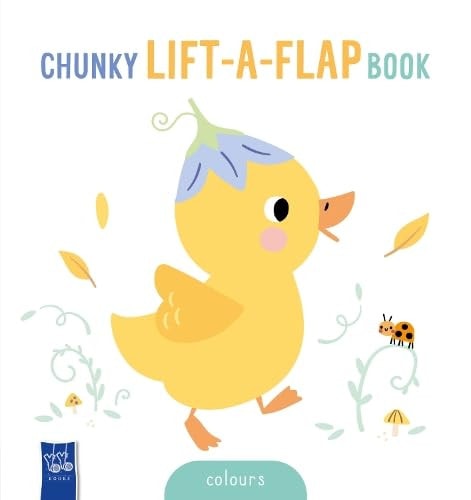 Chunky Lift-A-Flap Book: Colours