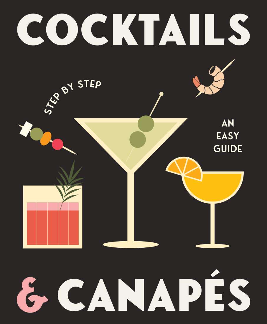 Cocktails and Canapes: Step by Step