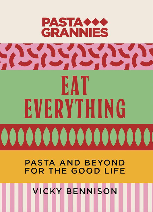 Pasta Grannies Eat Everything